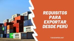 Lee más sobre el artículo ¿Cómo exportar desde Perú?: Requisitos y Exporta fácil